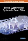 Secure Cyber-Physical Systems for Smart Cities