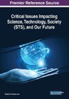 Critical Issues Impacting Science, Technology, Society (STS), and Our Future