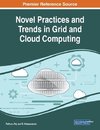 Novel Practices and Trends in Grid and Cloud Computing