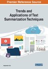 Trends and Applications of Text Summarization Techniques