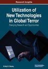 Utilization of New Technologies in Global Terror