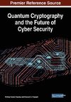 Quantum Cryptography and the Future of Cyber Security