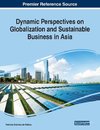 Dynamic Perspectives on Globalization and Sustainable Business in Asia