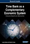 Time Bank as a Complementary Economic System