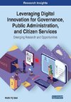 Leveraging Digital Innovation for Governance, Public Administration, and Citizen Services