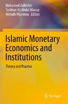 Islamic Monetary Economics and Institutions