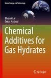 Chemical Additives for Gas Hydrates