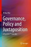 Governance, Policy and Juxtaposition