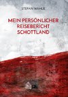 Mein persönlicher Reisebericht Schottland