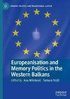 Europeanisation and Memory Politics in the Western Balkans