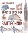 David Macaulay's großes Buch der Bautechnik