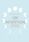 Lebe deine Intention