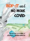 Bop-It and No More Covid