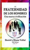 La Fraternidad de los Hombres - Una nueva civilización