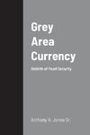 Grey Area Currency