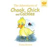 The Adventures of Chook Chick and Cackles