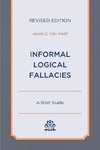 Informal Logical Fallacies