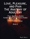 Love, Pleasure, and Pain The Anatomy of Adultery