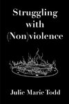 Struggling with (Non)violence