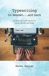 Typewriting to Heaven...and Back