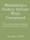 Maintaining a Positive Attitude While Unemployed