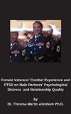 Female Veterans' Combat Experience and PTSD on Male Partners' Psychological Distress and Relationship Quality