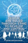 People Are Ruled through Ethic to Develop and Control
