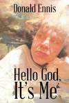 Hello God, It's Me