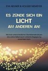 Es zünde sich ein Licht am anderen an!