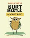 Burt the Beetle Doesn't Bite!