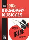 The Complete Book of 1910s Broadway Musicals