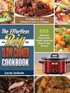 The Effortless Big Slow Cooker Cookbook