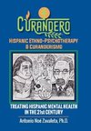 Curandero Hispanic Ethno-Psychotherapy & Curanderismo