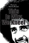 This Is Why We Kneel