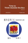 Time to Think Outside the Box  -- Book 5