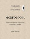 CUADERNOS DE LINGÜÏSTICA 1. MORFOLOGÍA