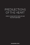 PREDILECTIONS OF THE HEART