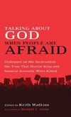 Talking About God When People Are Afraid