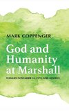 God and Humanity at Marshall