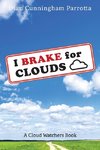 I Brake for Clouds