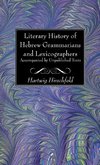 Literary History of Hebrew Grammarians and Lexicographers Accompanied by Unpublished Texts