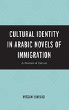 Cultural Identity in Arabic Novels of Immigration