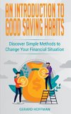 An Introduction to Good Saving Habits