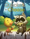 Quackers and Cheese