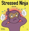 Stressed Ninja