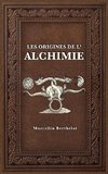 Les Origines de l'Alchimie