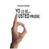 Yo lo sé... Usted pruebe