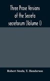 Three prose versions of the Secreta secretorum (Volume I)