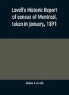 Lovell's historic report of census of Montreal, taken in January, 1891