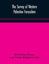 The Survey of Western Palestine Ferusalem